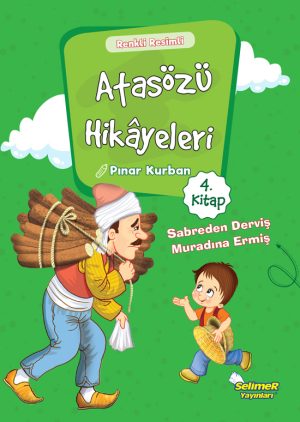 Atasözü Hikâyeleri – Sabreden Derviş Muradına Ermiş