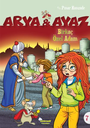 Arya ve Ayaz BİRKAÇ ÖZEL ADAM