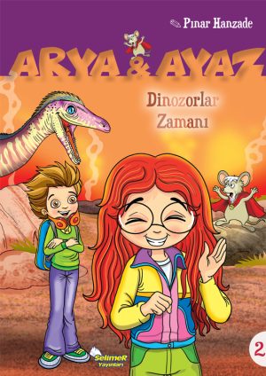 Arya ve Ayaz DİNOZORLAR ZAMANI