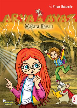 Arya ve Ayaz MAĞARA HAYATI