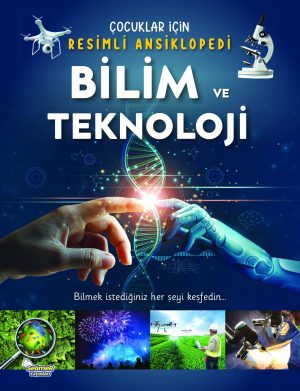Bilim ve Teknoloji / Çocuklar İçin Resimli Ansiklopedi
