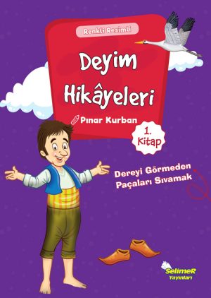 Deyim Hikâyeleri – Dereyi Görmeden Paçaları Sıvamak