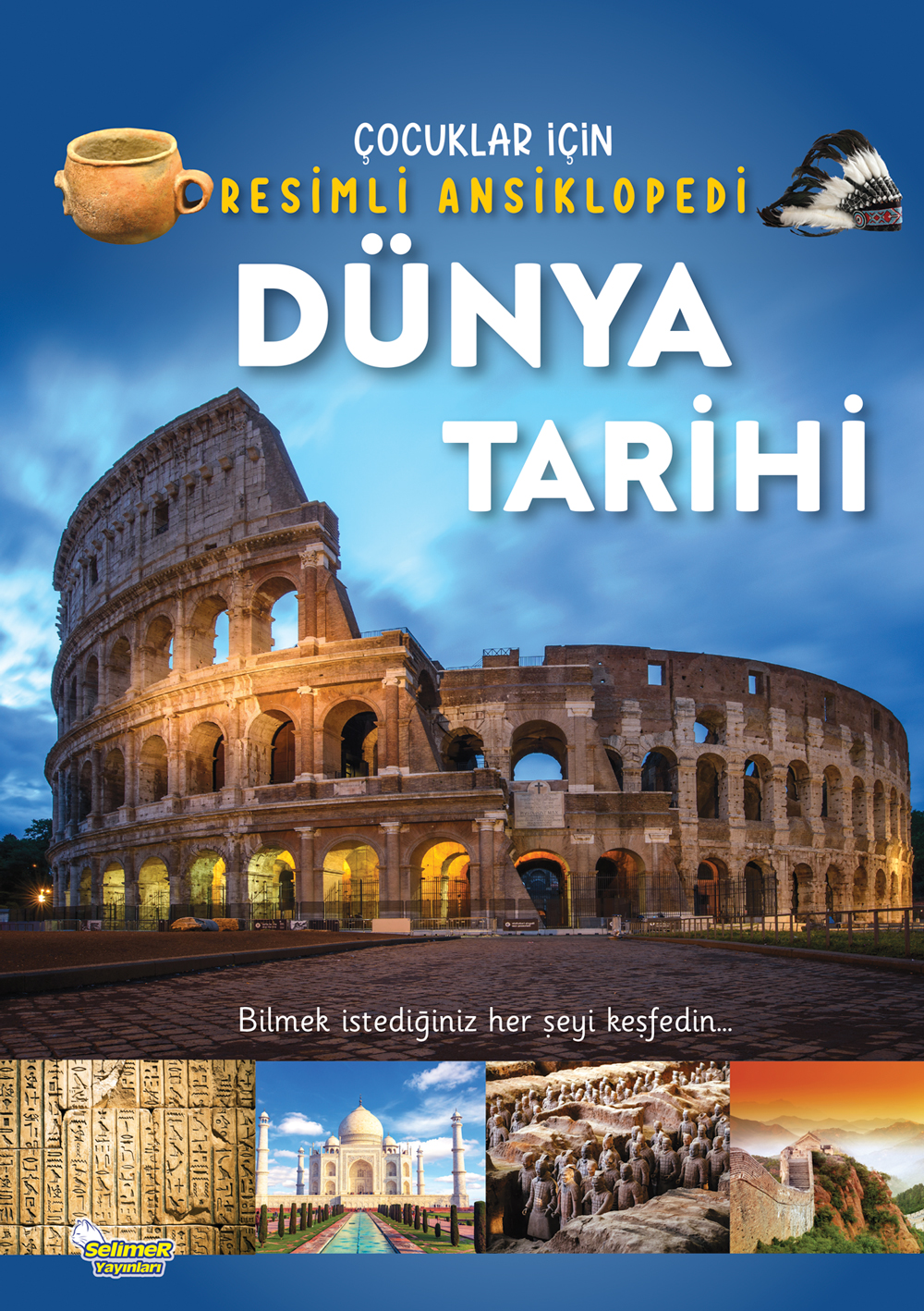 Dünya Tarihi / Çocuklar İçin Resimli Ansiklopedi