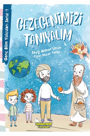 Genç Bilim Yolcuları - Gezegenimizi Tanıyalım