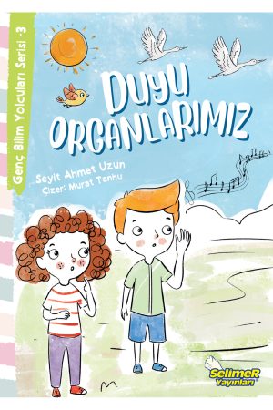 Genç Bilim Yolcuları - Duyu Organlarımız
