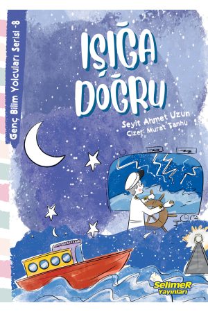 Genç Bilim Yolcuları - Işığa Doğru