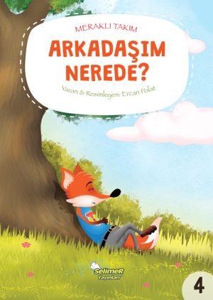 Meraklı Takım – Arkadaşım Nerede?