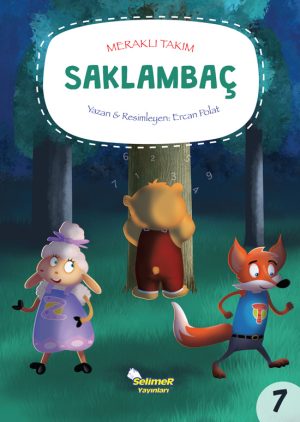 Meraklı Takım – Saklambaç