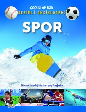 Spor / Çocuklar İçin Resimli Ansiklopedi